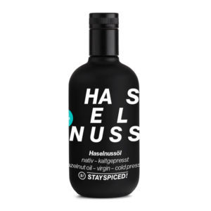 STAY SPICED ! Haselnussöl aus Bayern